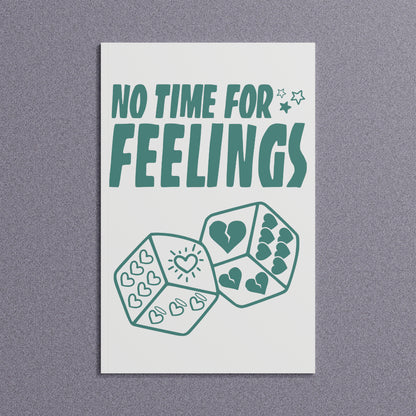 No time for Feelings Poster