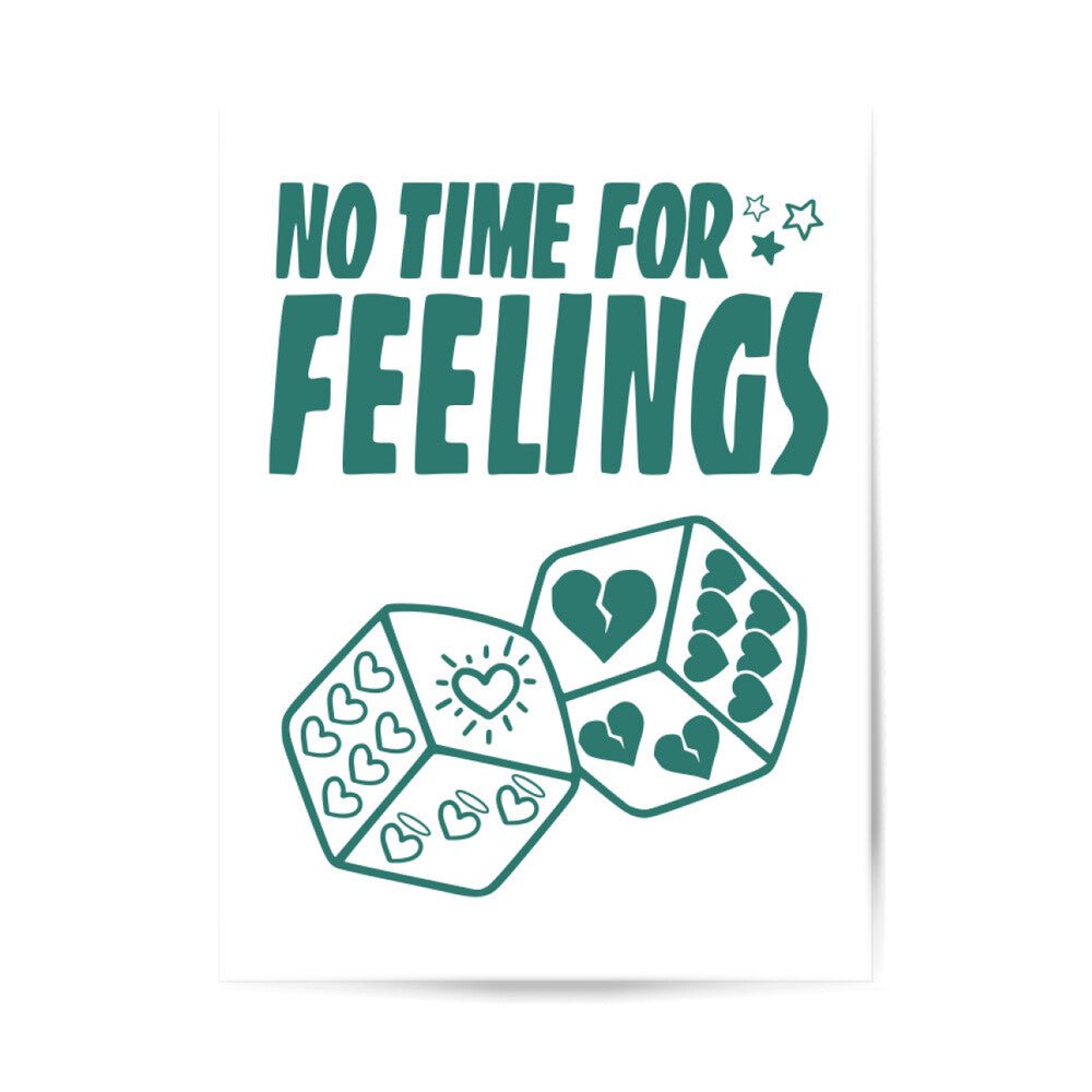 No time for Feelings Poster - Sanpa Club